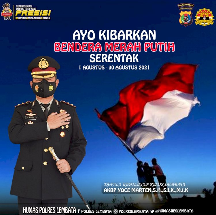 Dalam Rangka Menyambut HUT RI, Kapolres Lembata Serukan Pengibaran Bendera Merah Putih